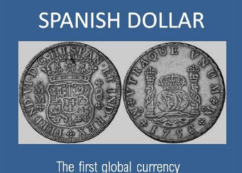 “Spanish Dollar. The first global currency”, veinte años de investigación de Pedro D. Cano Borrego